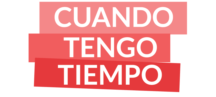 Cuando Tengo Tiempo